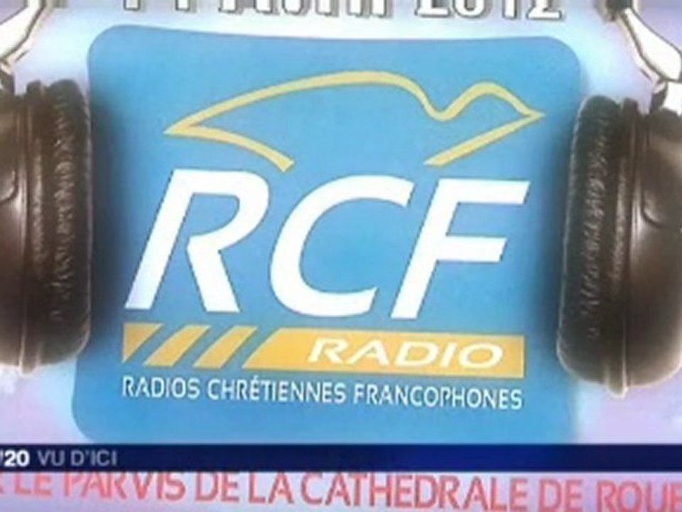 RCF, radio chrétienne francophone en Haute-Normandie a 20 ans