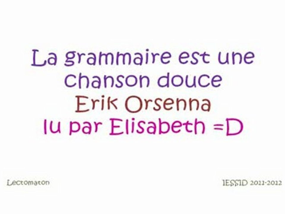 Lectomaton - La grammaire est une chanson douce de Erik Orsenna