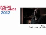 Factor, producteur de musique (Rap, Hip-Hop ...) soutient François Hollande