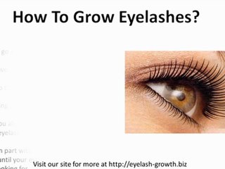 How To Grow Eye Lashes