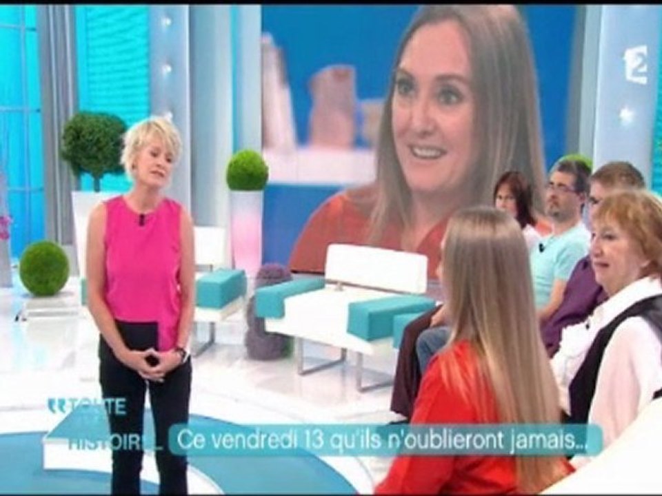 Toute une histoire - France 2 - Sophie Davant - Ce vendredi 13 qu'ils n'oublieront jamais - Sylvie Barbaroux