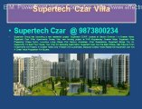 2/3 Luxury Apartments ....Supertech Czar @9873800234@ Czar Villas &  Czar Suites at Greater Noida