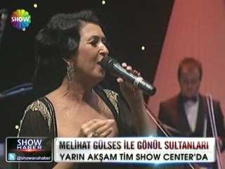 Melihat Gülses ile Gönül Sultanları - 13 nisan 2012
