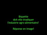 Biquette doit elle éradiquer l'industrie agro-alimentaire?