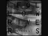 Lykke Li - I follow rivers (Anton Wick remix)