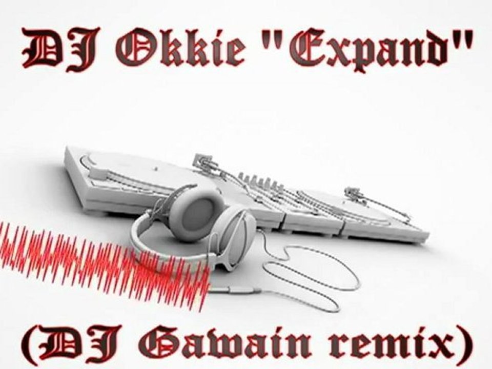 DJ Okkie - Expand (DJ Gawain - Remix) music video 2012.