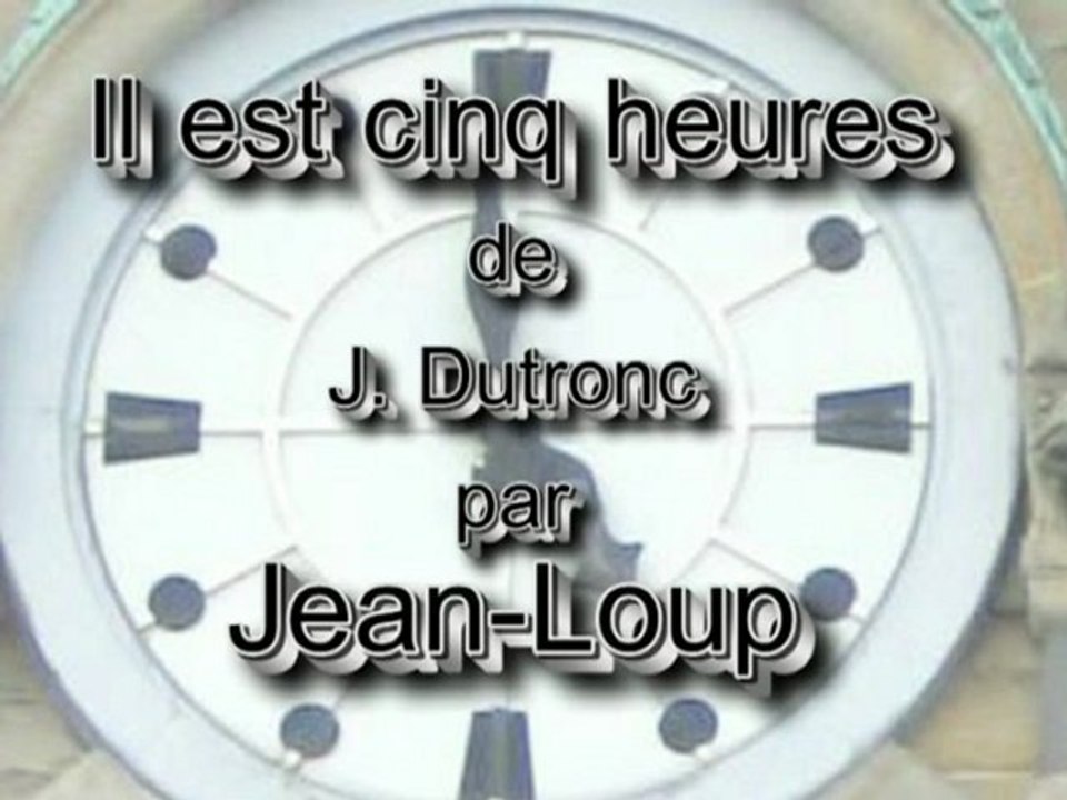 Il est cinq heures de Jacques Dutronc