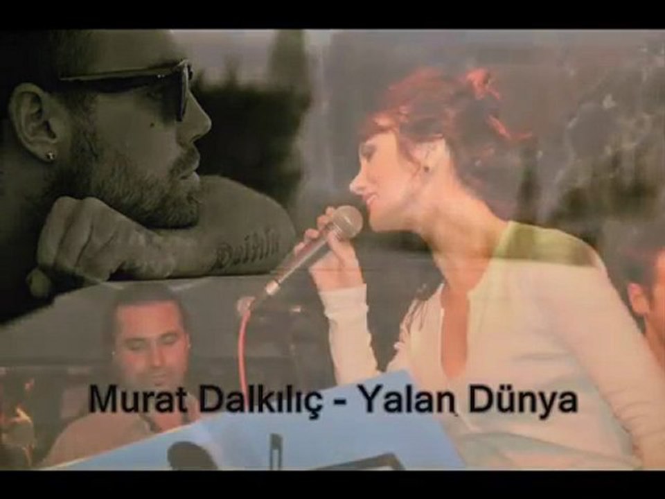 Murat Dalkılıç - Yalan Dünya 2012    lyrics   İsra Gülümser Music İskender Paydaş