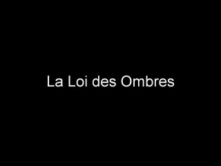 Bande annonce "La Loi des Ombres"