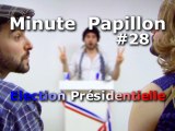 Minute Papillon #28 Election Présidentielle 2012