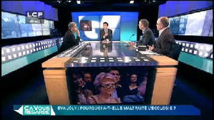 Ça Vous Regarde - Le débat :  Eva Joly : pourquoi a-t-elle maltraité l'écologie ?