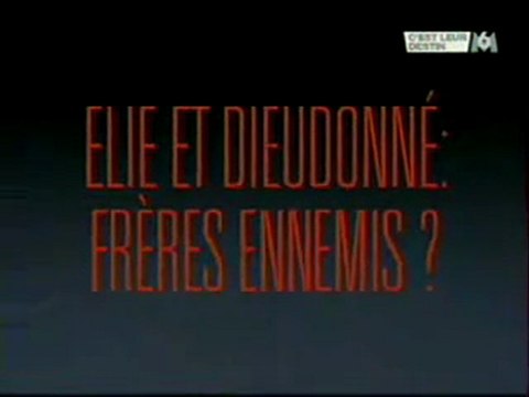 Dieudonné et Elie Fréres ennemis c est leur destin 1_2