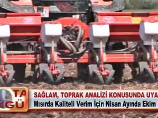 SAĞLAM, TOPRAK ANALİZİ KONUSUNDA UYARDI 16.04.2012