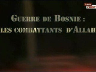 guerre de bosnie : les combattants d'allah (1)