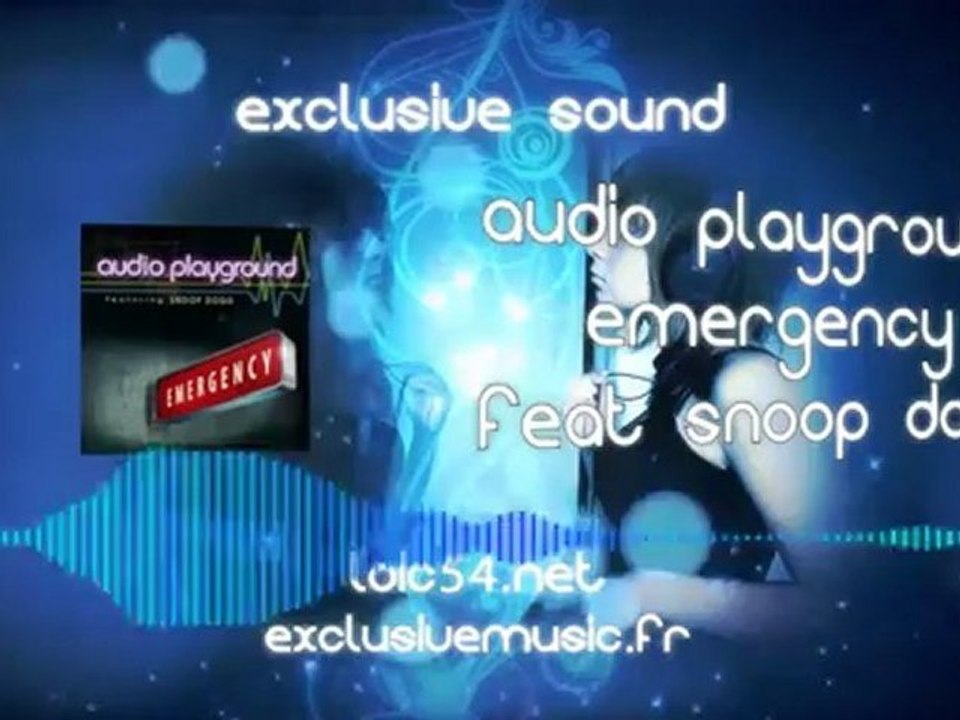 Audio Playground feat Snoop Dogg - Emergency (Version Française)