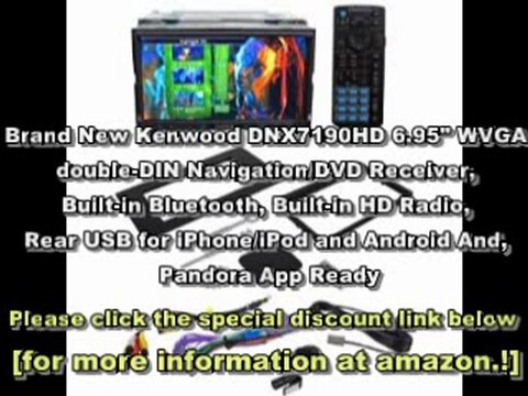 Brand New Kenwood DNX7190HD 6.95 WVGA double-DIN Navigation/DVD Receiver, Built-in Bluetooth Review