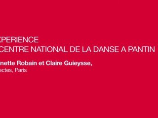 L’expérience du Centre national de la danse à Pantin