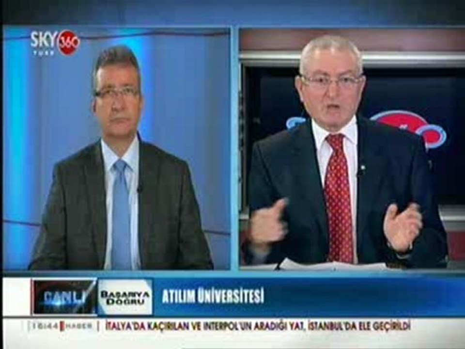 14.04.2012 SKY TÜRK 360  PROF.DR.İSMAİL BİRCAN ATILIM ÜNİVERSİTESİ REKTÖR YARDIMCISI  ANKARA'DA ÜNİVERSİTE SİSTEMİ"	BAŞARIYA DOĞRU