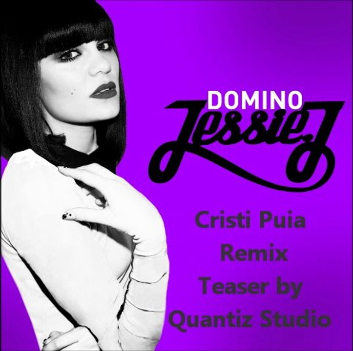 Jessie J - Domino NEW TEASER (Quantiz Studio Remix by Cristi Puia)