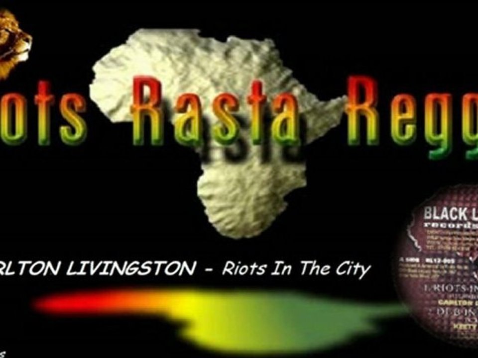 CARLTON LIVINGTSON - Riots In The City [By Samroots59]