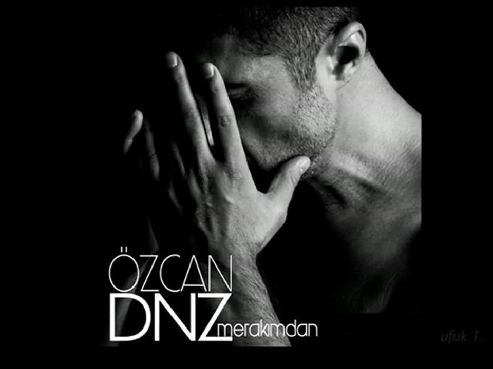 Özcan Deniz - Merakımdan - ufuk T.