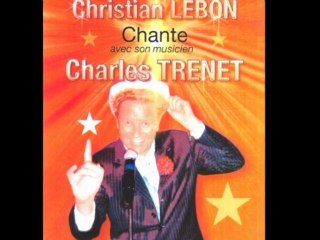Christian LEBON chante Charles TRENET