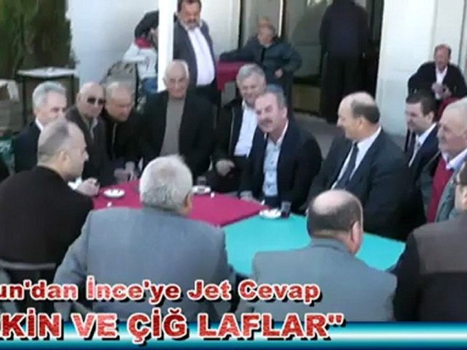 COŞKUN DAN İNCE YE JET CEVAP