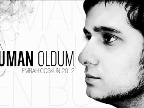 Emrah Coşkun - Duman Oldum yeni şarkı 2012