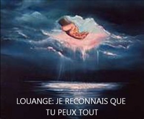 Louange : Je reconnais que tu peux tout