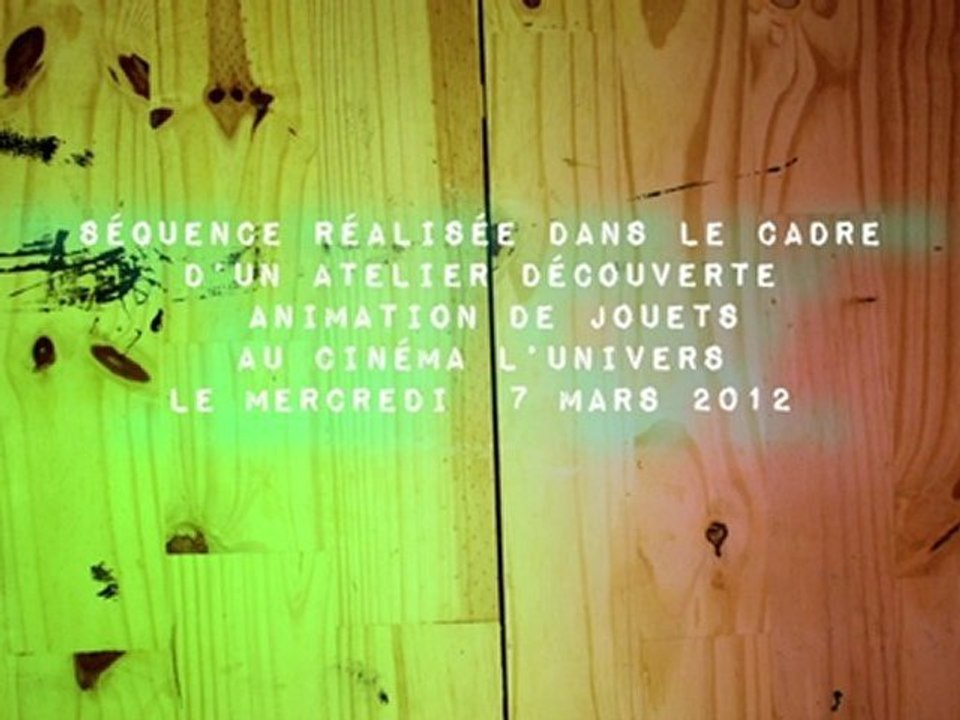 Atelier découverte animation de jouets au cinéma l'Univers