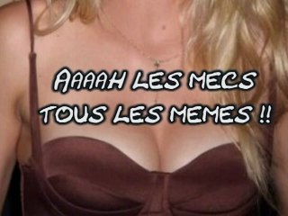 Aaaaah ces mecs alors !!!!