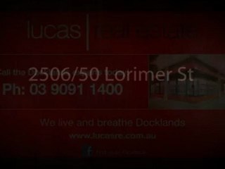Docklands Real Estate |  2506/50 Lorimer St