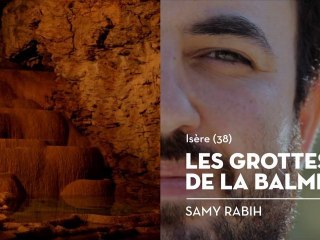 Les Grottes de La Balme, le coup de cœur de Samy - Bienvenue chez vous !