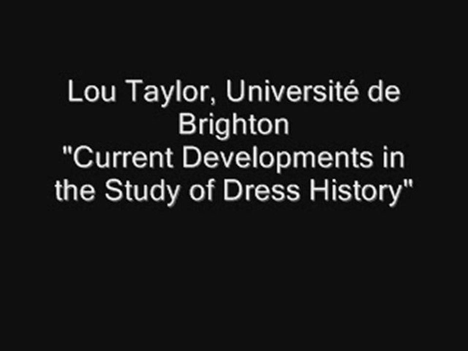 15.11.11 n°1 - Séminaire histoire de la mode et du vêtement - La mode : objet d’études ? Séance du 15 novembre 2011 – Première partie
