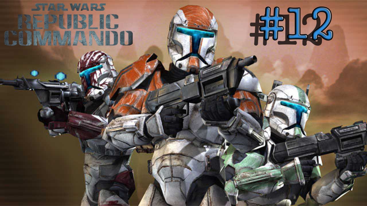 star wars républic commando - partie 12 - pc