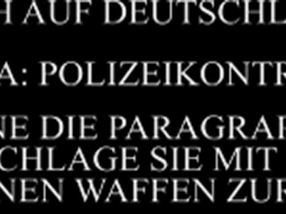 Wach auf Deutschland - POLIZEIKONTROLLE - Wie kann ich mich schützen