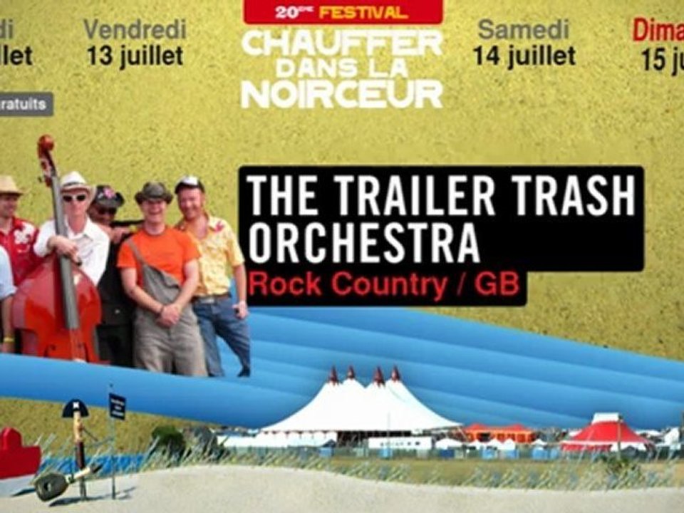 CHAUFFER DANS LA NOIRCEUR - 20EME EDITION - 12/13/14/15 JUILLET 2012 - MONTMARTIN/MER (50)