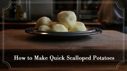 How to Make Speedy Scalloped Potatoes