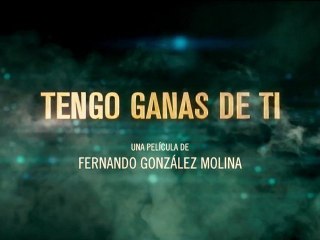 Tengo Ganas de Ti Trailer2 Español [HD 1080p]