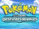 Pokémon Noir et Blanc Destinées Rivales
