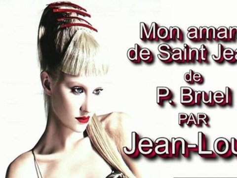 Mon amant de Saint-Jean de P. Bruel