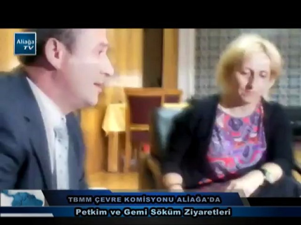 ALİAĞA'YA TBMM ÇEVRE KOMİSYONU ZİYARETİ