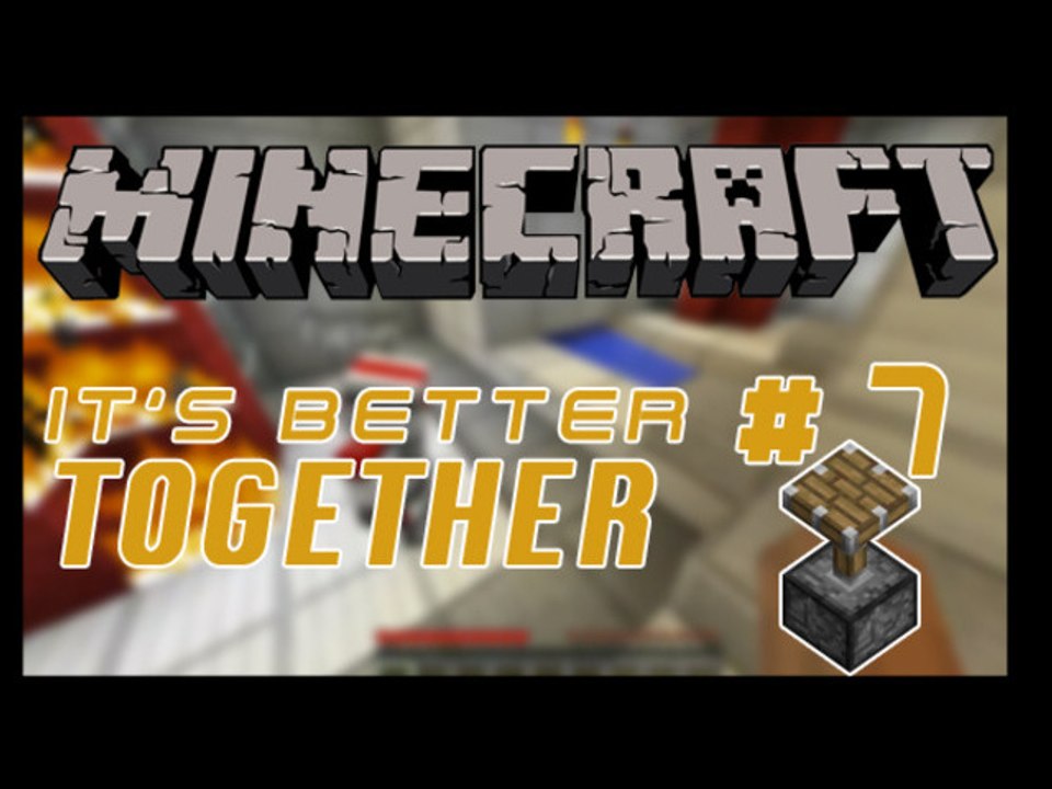 It's better together - 07 - Fin