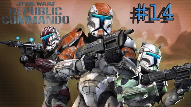 star wars républic commando - partie 14 - pc