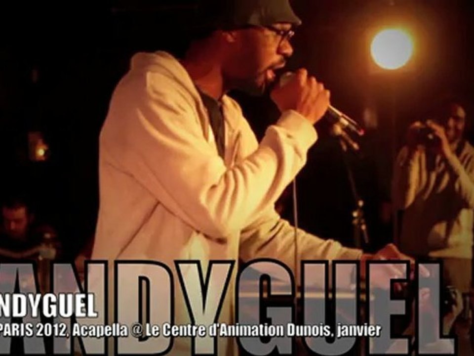 DANDYGUEL, Acapella @ EOW Paris jan. 2012