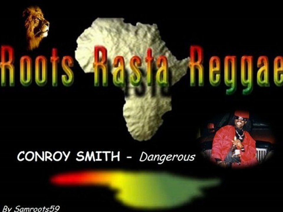 CONROY SMITH - Dangerous [By Samroots59]