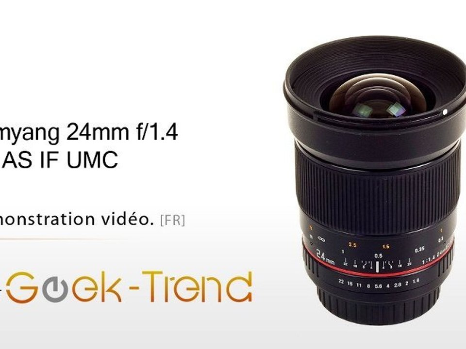 Test Samyang 24mm F1.4 (Geek-Trend)