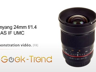 Test Samyang 24mm F1.4 (Geek-Trend)