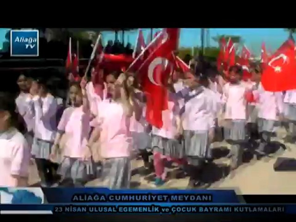 ALİAĞA'DA 23 NİSAN ULUSAL EGEMENLİK ve ÇOCUK BAYRAMI KUTLAMALARI!