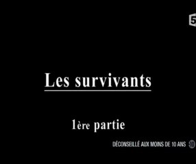 les survivants (1ere partie - 1)